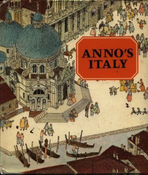 Anno's Italy   My son and I LOVED Anno's books!