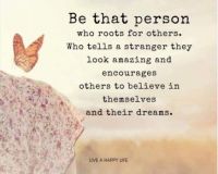 be that person