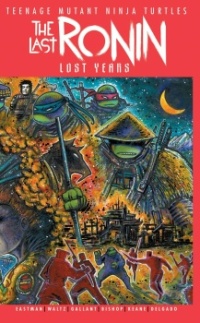 TMNT The Last Ronin: Lost Years #1 Kevin Eastman Variant Cover
