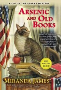 "Arsenic and Old Books" By Miranda James ~Part of Cat in the Stacks Mystery