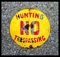 No Hunting No Trespassing