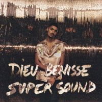Dieu benisse le Super Sound