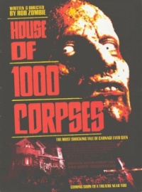 house of 1000 corpses (2003)
