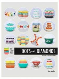 Dots and Diamonds Guide to International Pyrex