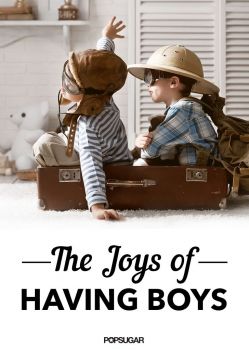 Joys of Having Boys