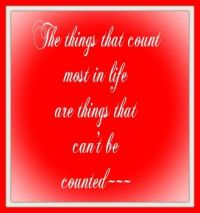 The Things That Count Most . . . . .