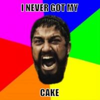 never got my cake