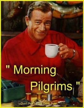Good Morning Pilgrim