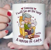meeee...already old with a house full of cats....