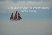 Happy Birthday dear Robbie (Porgy/Robbiel)
