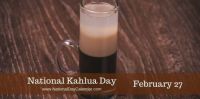 Today Is  National Kahlúa Day!!