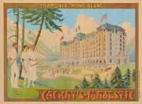 Faria: "Chamonix-Mont-Blanc - Cachat's-Majestic" Ca. 1910