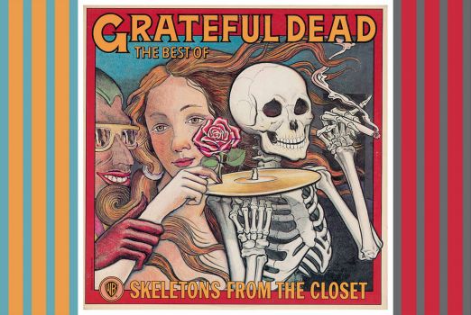 The Best of Grateful Dead ~ Skeletons from the Closet ~ 1975