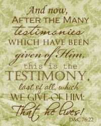 This is the testimony - He Lives!