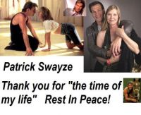 I had the time of my life.... RIP Patrick you fought the good fight!