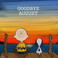 Goodbye, August!