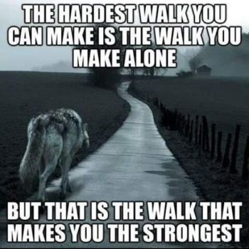 Walk alone