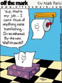 Ever think you are caught between being a kleenex and toilet paper?