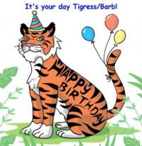 Happy Birthday Tigress/Barb!