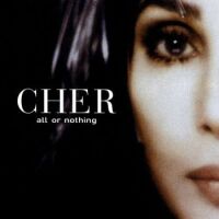 Cher - All or Nothing