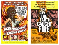 Fire Maidens of Outer Space ~ 1956 and The Day the Earth Caught Fire ~ 1961
