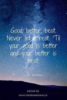 Solve GOOD, BETTER,S BEST. NEVER LET IT REST. 'TIL YOUR GOOD IS BETTER ...