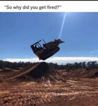 So, Why Did You Get Fired?