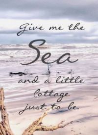 Give me the sea