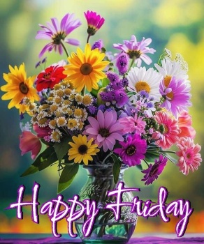 Good Morning - Happy Friday!