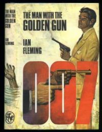 JAMES BOND 007--THE MAN WITH THE GOLDEN GUN !