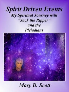 My Spiritual Journey with Jack the Ripper and The Pleiadians