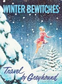 Travel posters · 1960s Greyhound Bus: "Winter Bewitches"