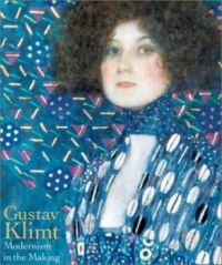 Book On Gustav Klimt: Modernism in the Making By Colin B. Bailey