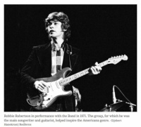 Robbie Robertson, of The Band,  Has Passed Away at 80.