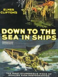 Down To The Sea In Ships 1922