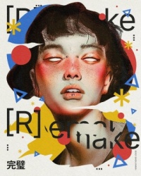 [R]emake x 完璧 (perfect)
