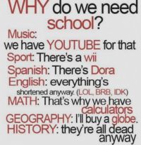 WHY do we need SCHOOL?