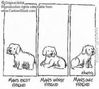 Man's only friend