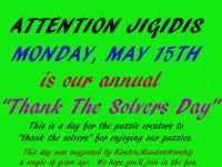 Coming Up Monday - our annual "THANK THE SOLVERS DAY"  Do join in, if you'd like.
